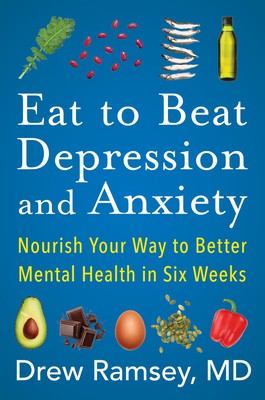 Eat to Beat Depression and Anxiety - Book Summary