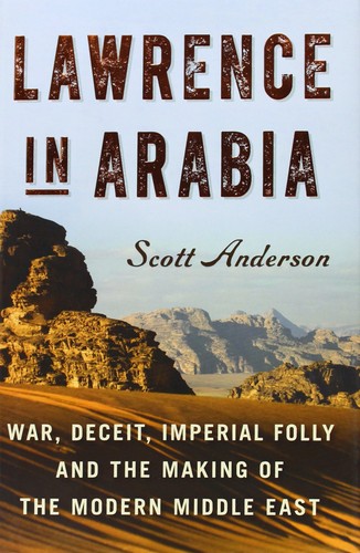 Lawrence in Arabia - Book Summary