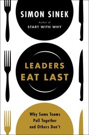 Leaders Eat Last - Book Summary