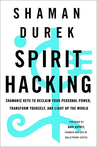 Spirit Hacking - Book Summary