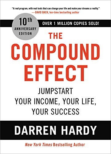 The Compound Effect - Book Summary