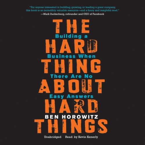The Hard Thing About Hard Things - Book Summary