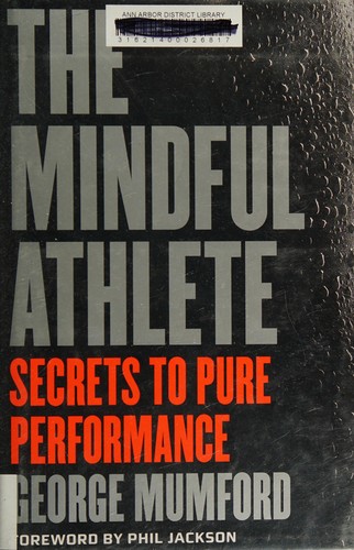 The Mindful Athlete - Book Summary