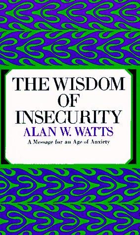 The Wisdom of Insecurity - Book Summary